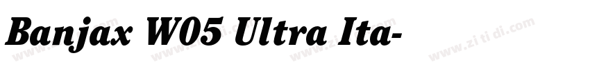 Banjax W05 Ultra Ita字体转换